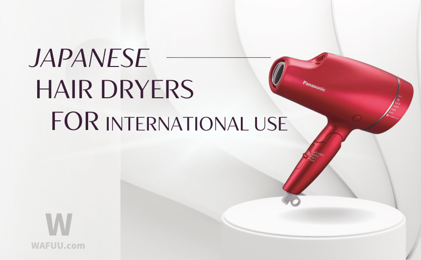 Discover High-Quality Japanese Hair Dryers Compatible with