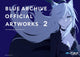 Blue Archive Resmi Sanat Eserleri II - 2023 - Mavi - 30 Sayfa