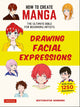 如何绘制漫画面部表情:初学者的终极指南,包含1250幅插图