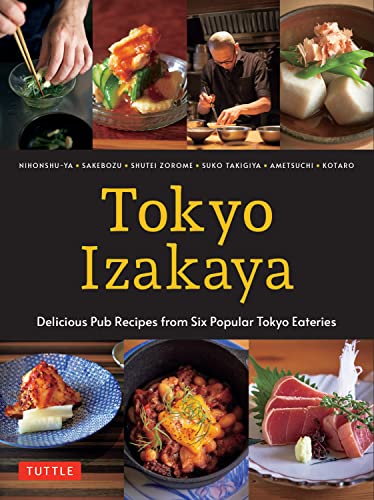 Tokyo Izakaya Cookbook: Delicious Pub Recipes from Six Popular Tokyo Eateries - WAFUU JAPAN