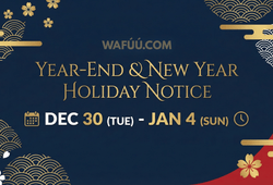2025-2026 WAFUU.COM Year-End and New Year Holiday Notice - WAFUU JAPAN