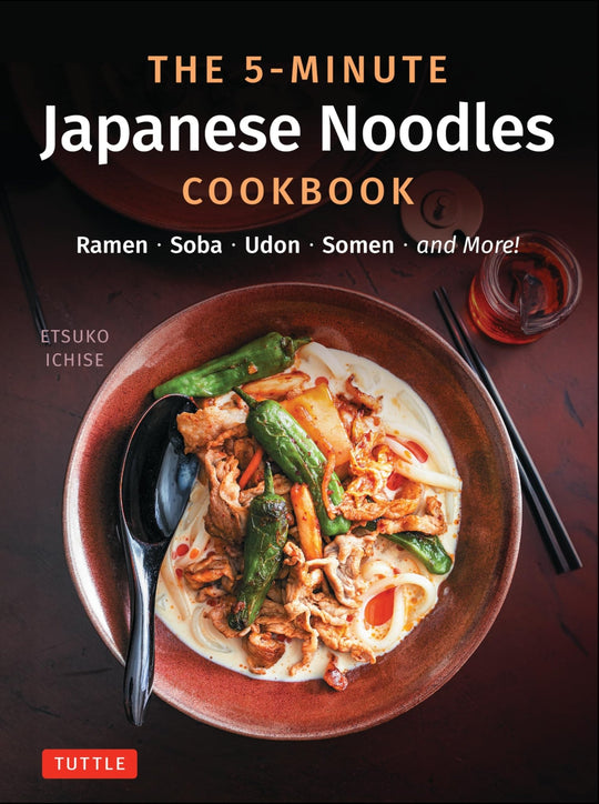 The 5 - Minute Japanese Noodles Cookbook Ramen Soba Udon Somen Recipes book - WAFUU JAPAN