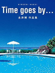 Time goes by Hiroshi Nagai Art Works Collection Book 2017 - WAFUU JAPAN